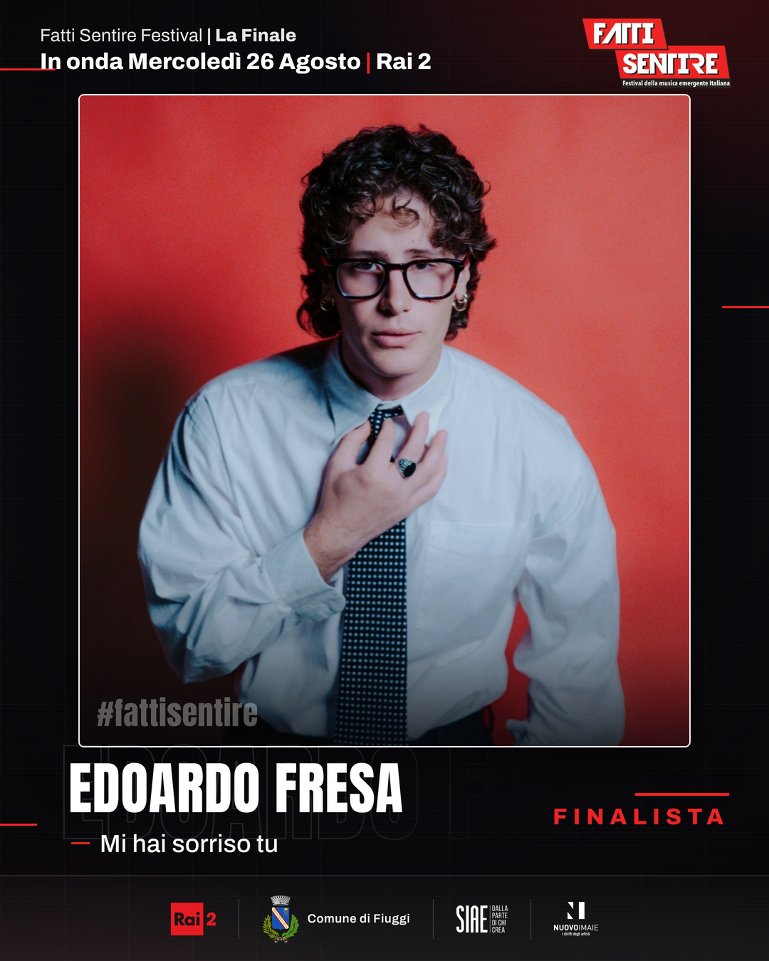 Edoardo Fresa, finalista del Fatti Sentire Festival 2026 con il brano Mi hai sorriso tu