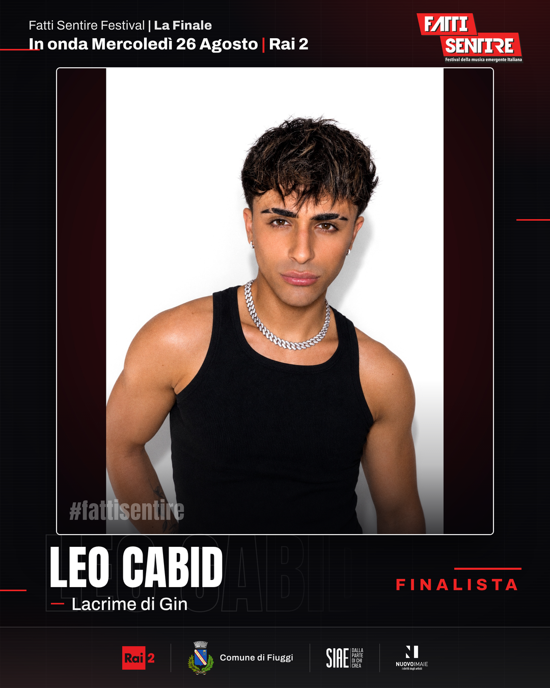Leo Cabid, finalista del Fatti Sentire Festival 2026 con il brano Lacrime di Gin